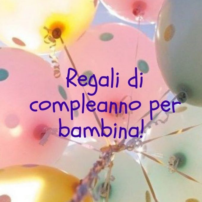 regalo compleanno bambina IG
